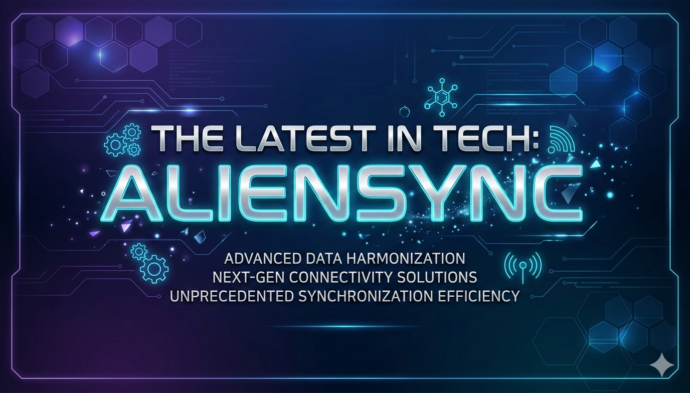 the latest in tech aliensync